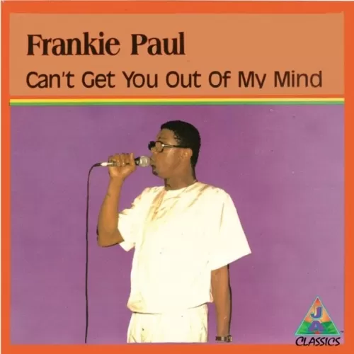 frankie paul - cant get you out of my mind