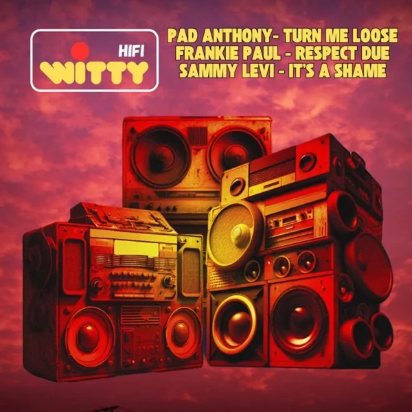 Frankie Paul, Pad Anthony & Sammy Levi - Witty Hifi