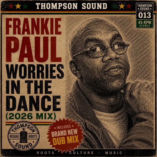Frankie Paul - Worries In The Dance (2026 Mix)