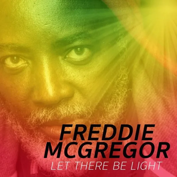 Freddie Mcgregor - Let There Be Light