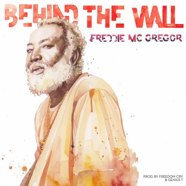 freddie mcgregor - behind the wall