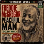 Freddie Mcgregor – Peaceful Man (2026 Mix)