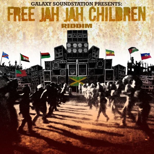 Free Jah Jah Children Riddim - Galaxy Soundstation