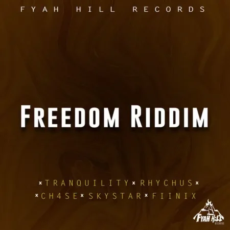 Freedom Riddim - Fyah Hill Records