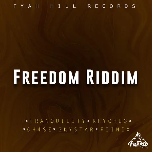 Freedom Riddim - Fyah Hill Records