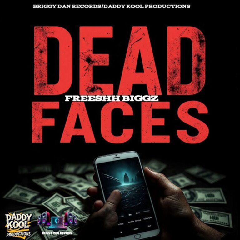 Freeshh Biggz – Dead Faces Freeshh Biggz - Dead Faces