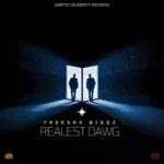 Freeshh Biggz – Realest Dawg