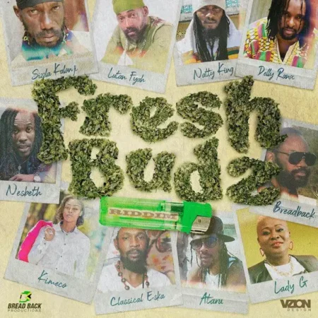 Fresh Budz Riddim – Bread Back Productions Fresh Budz Riddim - Bread Back Productions