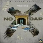 Fresh King – No Cap