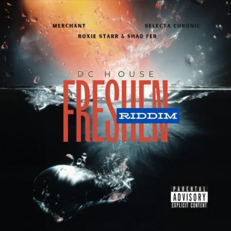 Freshen Riddim - Dc House