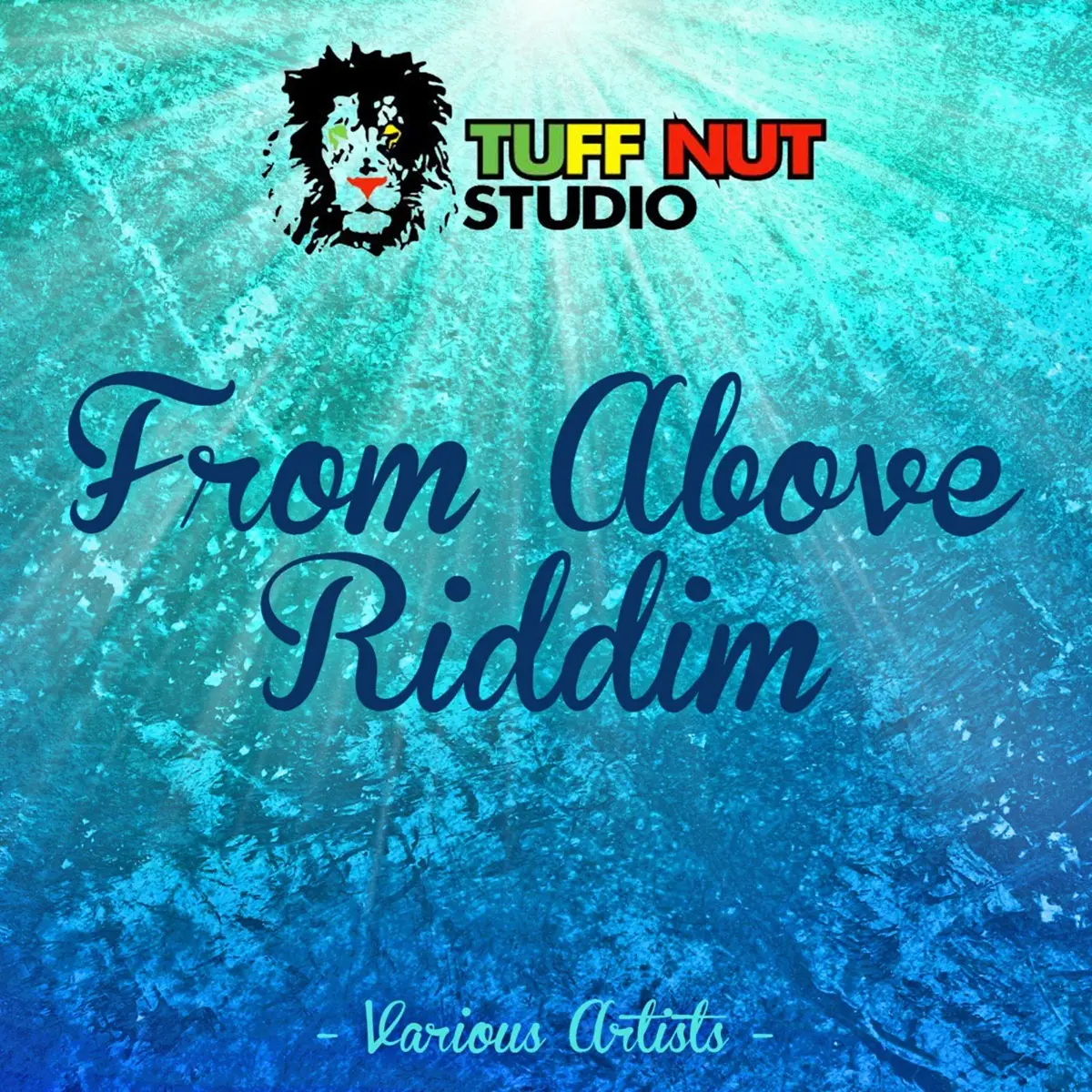 From Above Riddim - Tuff Nut Studio
