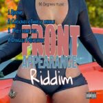 Front Appearance Riddim – 90 Degrees Music