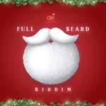 Full Beard Riddim – Island Shak Entertainment