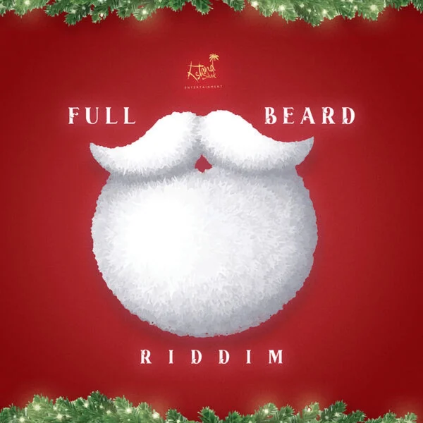 Full Beard Riddim - Island Shak Entertainment