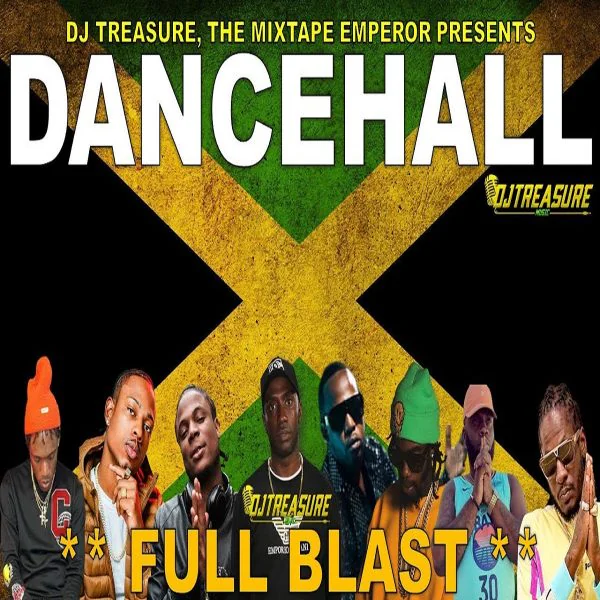 full blast dancehall mixtape - dj treasure