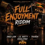 Full Enjoyment Riddim – Propa Way Production