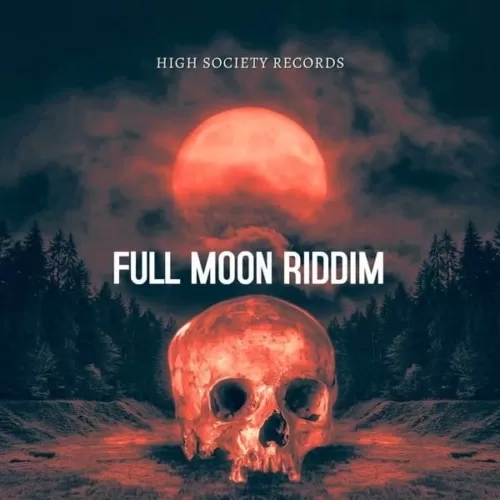 full moon riddim - high society records