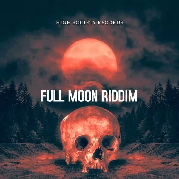 full moon riddim - high society records