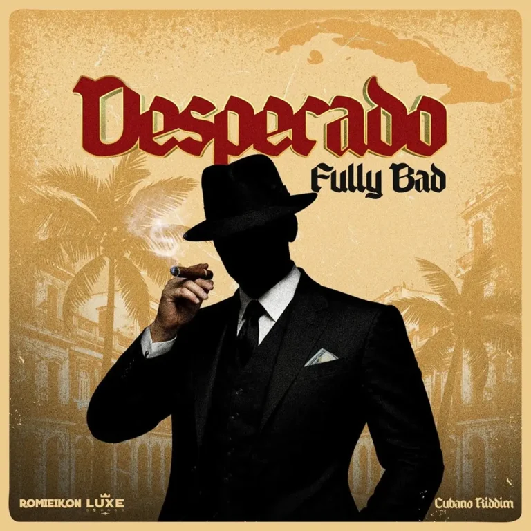 Fully Bad – Desperado Fully Bad - Desperado