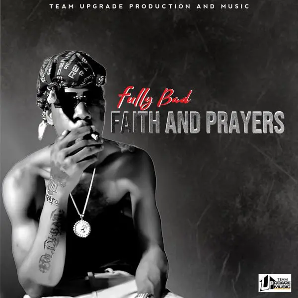 fully bad - faith and prayers