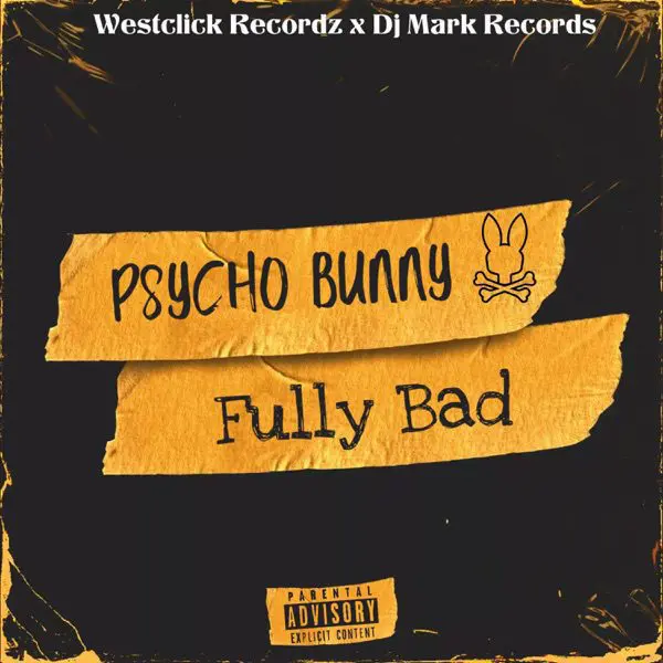 fully bad - psycho bunny