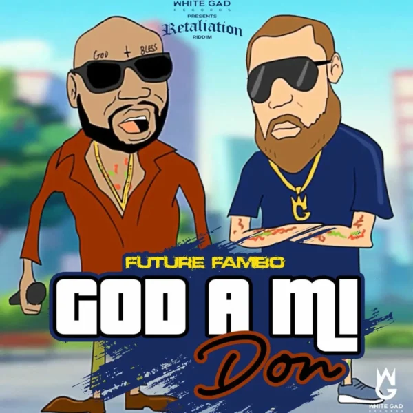 Future Fambo - God A Mi Don