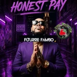 Future Fambo – Honest Pay