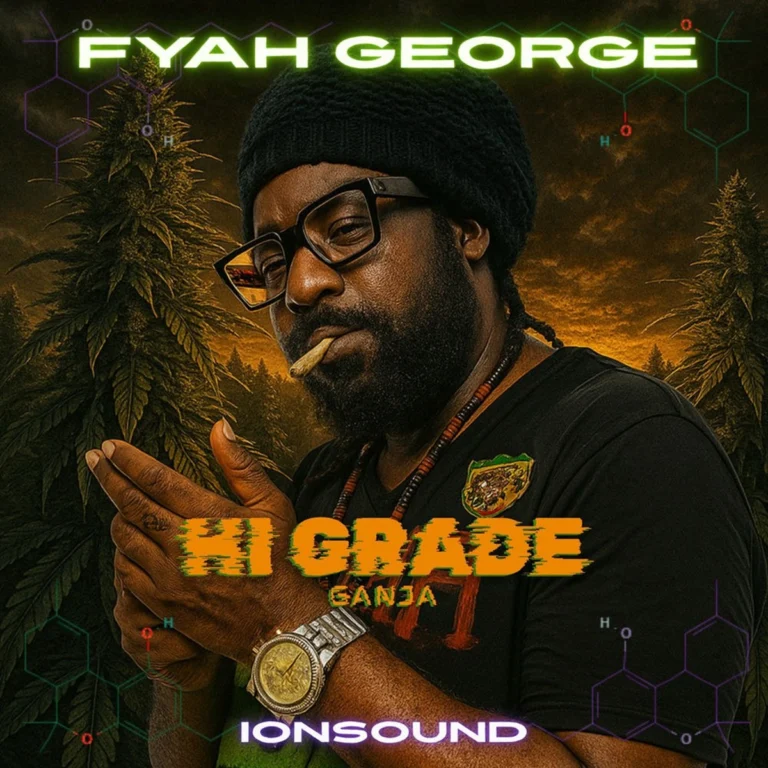 Fyah George & Ion Sound - High Grade Ganja