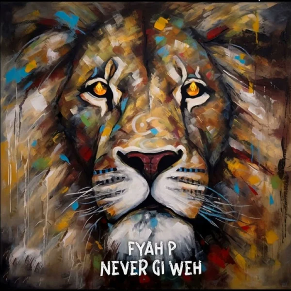 Fyah P Ft. Asha D - Never Gi Weh