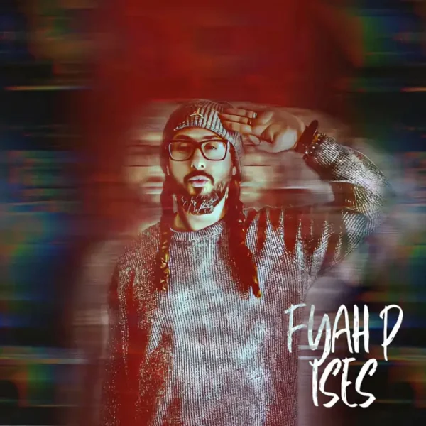 Fyah P - Ises