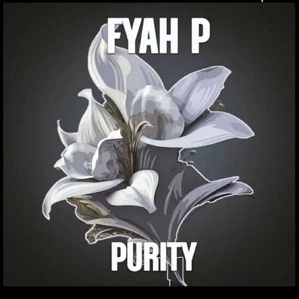 Fyah P - Purity