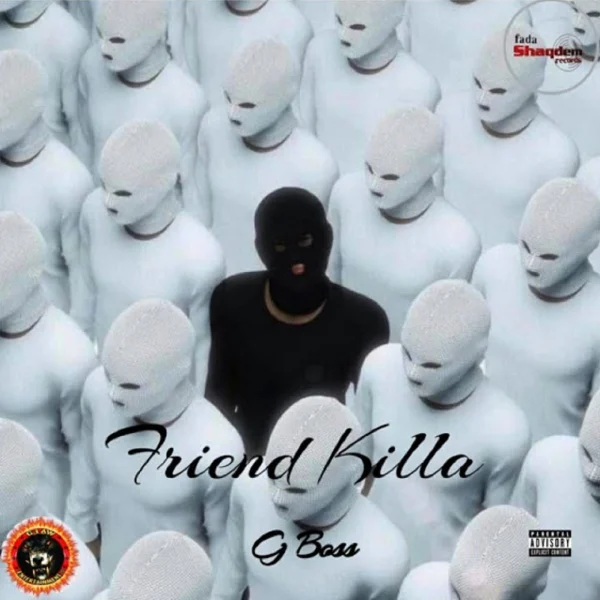 G Boss - Friend Killa