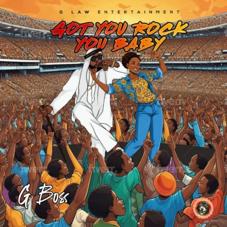 G Boss - Got You Rock You Baby