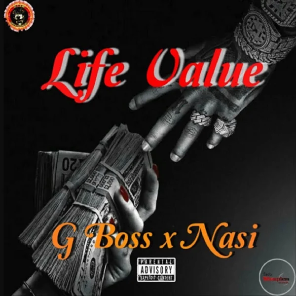 G Boss X Nasi - Life Value