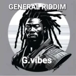 G.Vibes – General Riddim