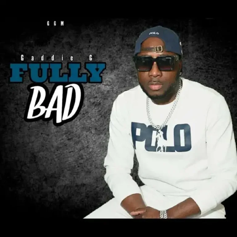 Gaddie G – Fully Bad Gaddie G - Fully Bad