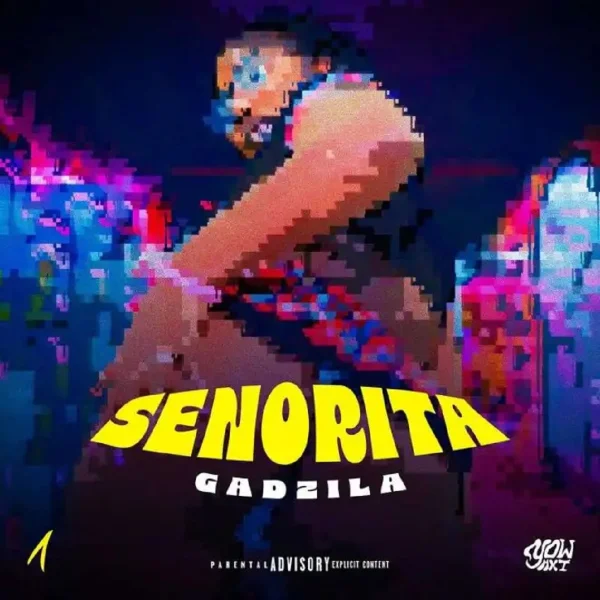 Gadzila - Senorita