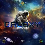 Galaxy Riddim (2024) – Ace Management & Entertainment