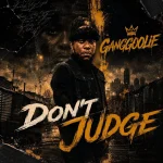 Ganggoolie – Don’t Judge