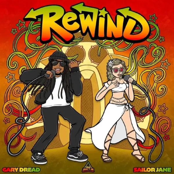 Gary Dread & Sailor Jane - Rewind