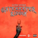 Gatekeeper Riddim – Dj Perf Records