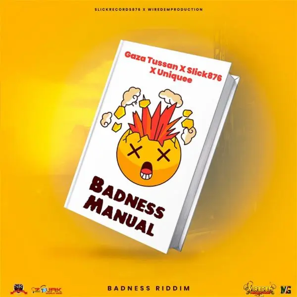 Gazatussan, Uniquee & Slick876 - Badness Manual