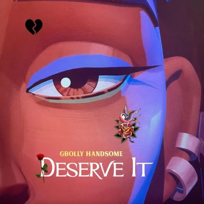 Gbolly Handsome - Deserve It