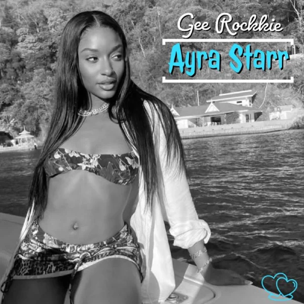 Gee Rockkie - Ayra Starr