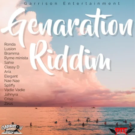 Genaration Riddim - Garrison Entertainment