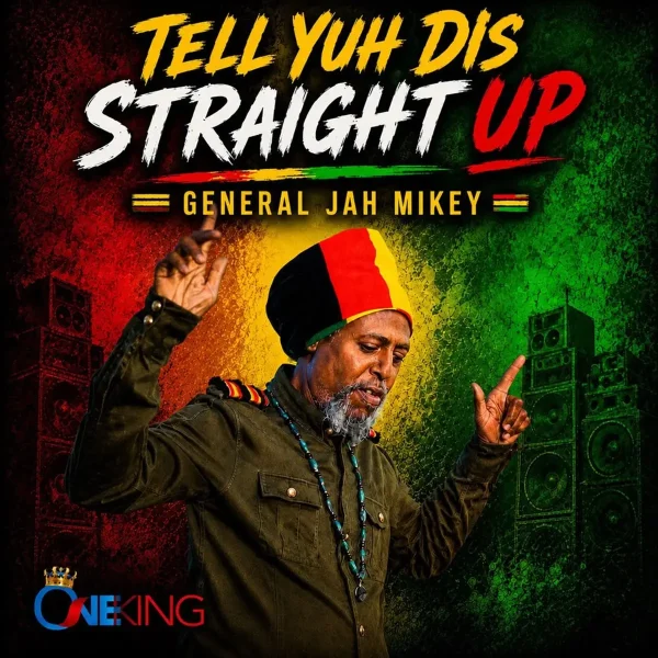 General Jah Mikey - Tell Yuh Dis Straight Up