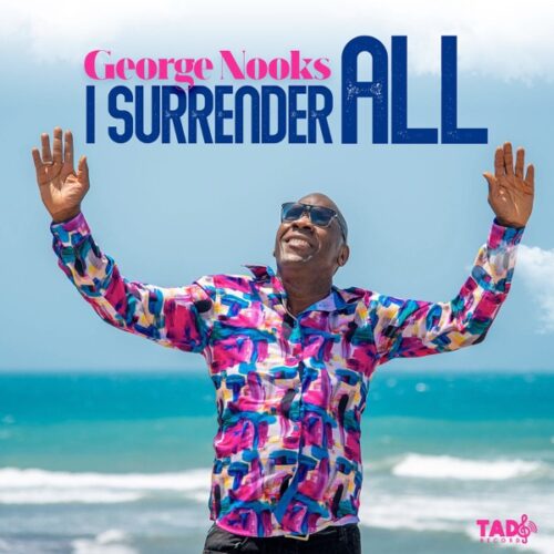 george-nooks-i-surrender-all