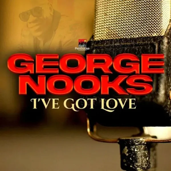 George Nooks - I’ve Got Love