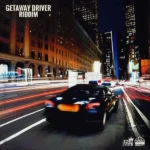 Getaway Driver Riddim – King I-Vier Music