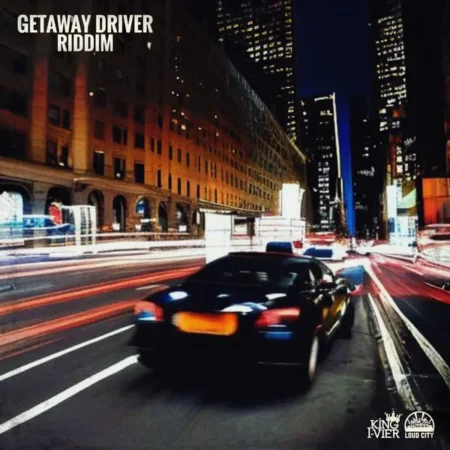 Getaway Driver Riddim – King I-Vier Music Getaway Driver Riddim - King I-vier Music